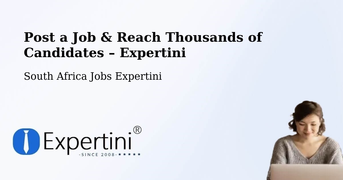 Post a Job in Centurion – Hire the Right Talent - Centurion, South Africa Jobs Expertini