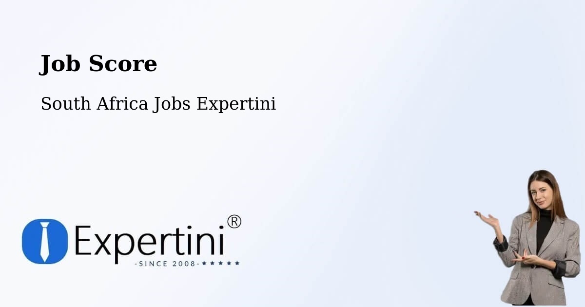 Job Score & Job Description Score Tool – Centurion - South Africa Jobs Expertini